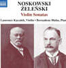 Laurence Kayaleh / Bernadene Blaha 노즈코프스키 & 브와디스와프 젤렌스키: 바이올린 소나타 작품집 (Noskowski & Zelenski: Violin Sonatas)