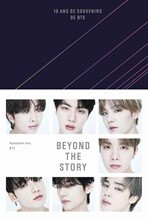 Beyond the story. 10 ans de souvenirs de BTS