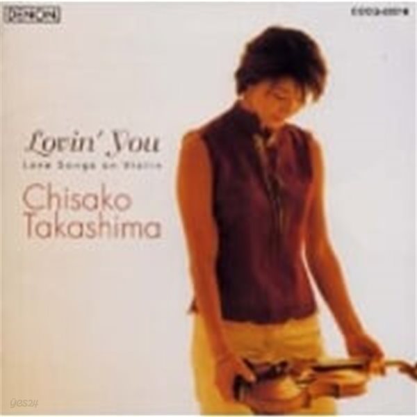 Chisako Takashima / Lovin&#39; you-Love Songs On Violin (일본수입/COCQ83516)