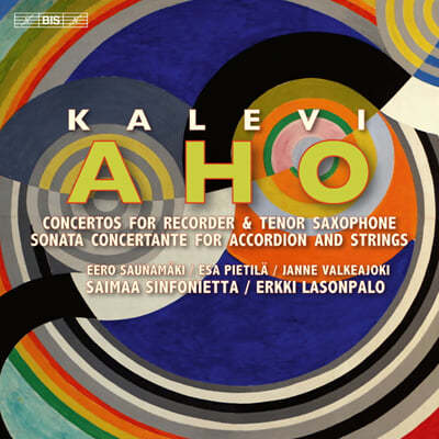 Erkki Lasonpalo 아호: 리코더와 챔버 오케스트라를 위한 협주곡 (Aho: Concertante Works for Recorder, Saxophone and Accordion)