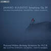 Martyn Brabbins 야코 쿠시스토: 교향곡 (Jaakko Kuusisto: Symphony Op.39)