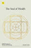 The Soul of Wealth: 50 Reflections on Money and Meaning