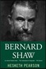 Bernard Shaw: His Life and Personality