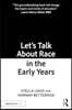 Let’s Talk About Race in the Early Years