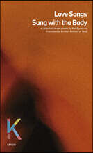 Love Songs Sung with the Body