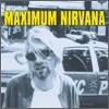 Maximum Nirvana: The Unauthorised Biography of Nirvana