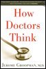 How Doctors Think