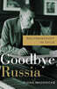 Goodbye Russia: Rachmaninoff in Exile