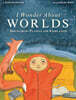 I Wonder about Worlds: Discovering Planets and Exoplanets