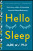 Hello Sleep: The Science and Art of Overcoming Insomnia Without Medications