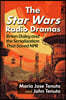 The Star Wars Radio Dramas: Brian Daley and the Serialization That Saved NPR