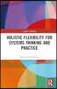 Holistic Flexibility for Systems Thinking and Practice