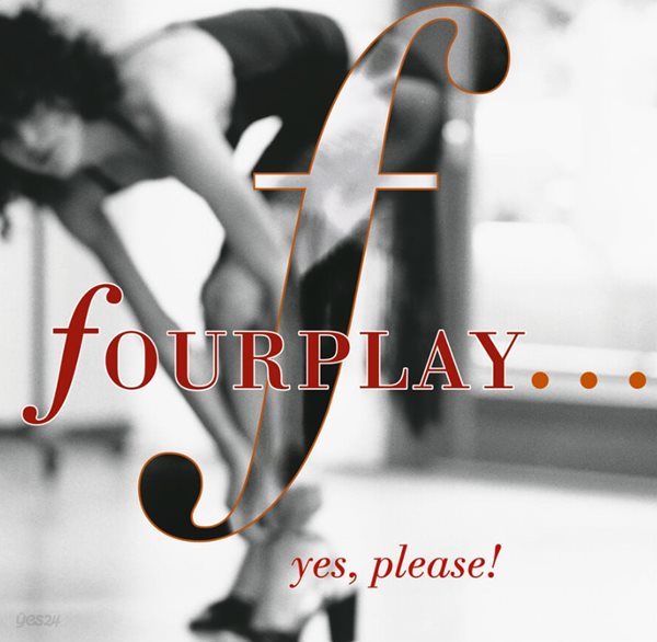 포플레이 (Fourplay) -  ...Yes, Please! (Hong Kong발매)