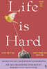 라이프 이즈 하드 Life is Hard