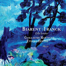 Etsuko Hirose / Guillaume Martigne 프랑크 &amp; 비아랑: 첼로 소나타 (Franck &amp; Biarent: Cello Sonatas)