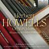 Adriano Falcioni 허버트 하웰스: 오르간 음악 (Howells: Organ Music; Rhapsody & Psalm-Prelude)