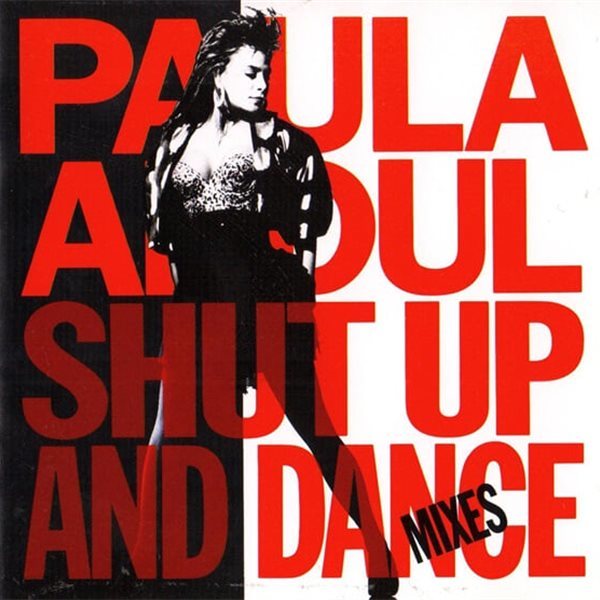 [일본반] Paula Abdul - Shut Up And Dance (The Dance Mixes)
