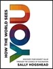 How the World Sees You: Discover Your Highest Value Through the Science of Fascination
