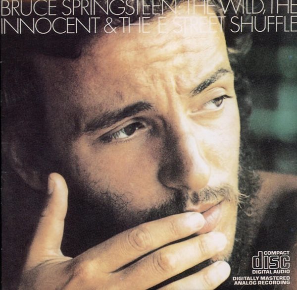 브루스 스프링스틴 (Bruce Springsteen) - The Wild, The Innocent And The E Street Shuffle 