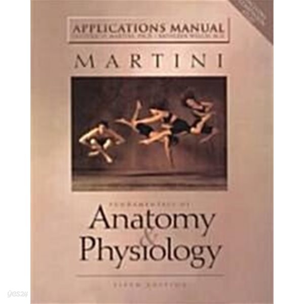 Fundamentals of Anatomy and Physiology Applications Manual -5판