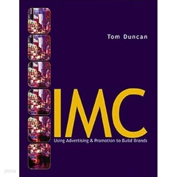 Imc : Using Advertising and Promotion to Build Brands (Hardcover)