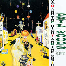 Phil Woods Quintet (필 우즈 퀸텟) - You And The Night And The Music [2LP]