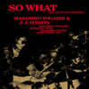 Masahiko Togashi & J.J.Spirits (마사히코 토가시 & J. J. 스피리츠) - So What~Live At Pit Inn Shinjuku [2LP]