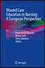Wound Care Education in Nursing: A European Perspective