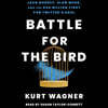 Battle for the Bird: Jack Dorsey, Elon Musk, and the $44 Billion Fight for Twitter's Soul
