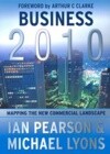 Business 2010: Mapping the New Commercial Landscape