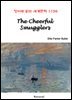 The Cheerful Smugglers - 영어로 읽는 세계문학 1156