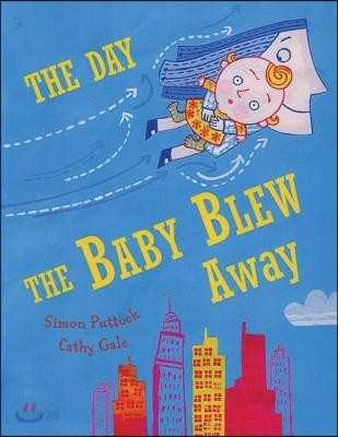 The Day the Baby Blew Away