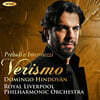 Domingo Hindoyan 베리스모 - 이탈리아 베리스모 오페라의 프렐류드와 인터메초 (Verismo - Preludi e Intermezzi)