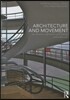 Architecture and Movement