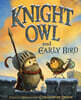Knight Owl and Early Bird