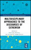 Multidisciplinary Approaches to the Discourses of Extremism