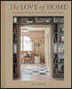 The Love of Home: Interiors for Beauty, Balance, and Belonging