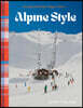 Alpine Style: Bringing Mountain Magic Home