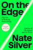 On the Edge: The Art of Risking Everything