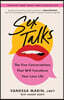 Sex Talks: The Five Conversations That Will Transform Your Love Life