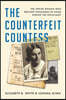 The Counterfeit Countess: The Jewish Woman Who Rescued Thousands of Poles During the Holocaust