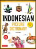 Indonesian Picture Dictionary: Learn 1,500 Indonesian Words and Expressions (Ideal for Ib Exam Prep Includes Online Audio)
