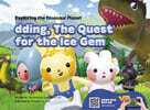 dding, The Quest for the Ice Gem