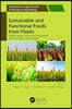 Sustainable and Functional Foods from Plants