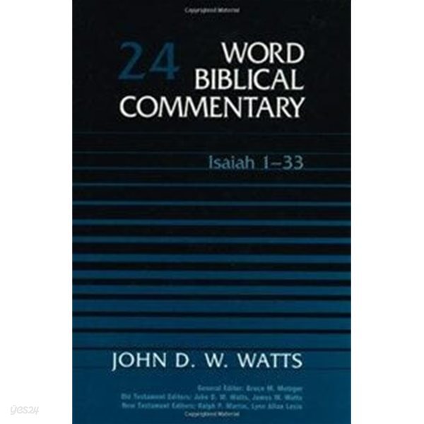 Word Biblical Commentary Vol. 24, Isaiah 1-33 