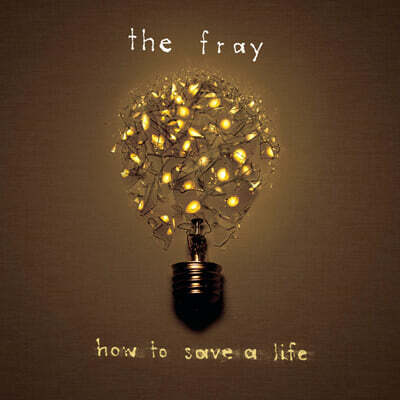 The Fray (더 프레이) - 1집 How To Save A Life [옐로우 컬러 LP]