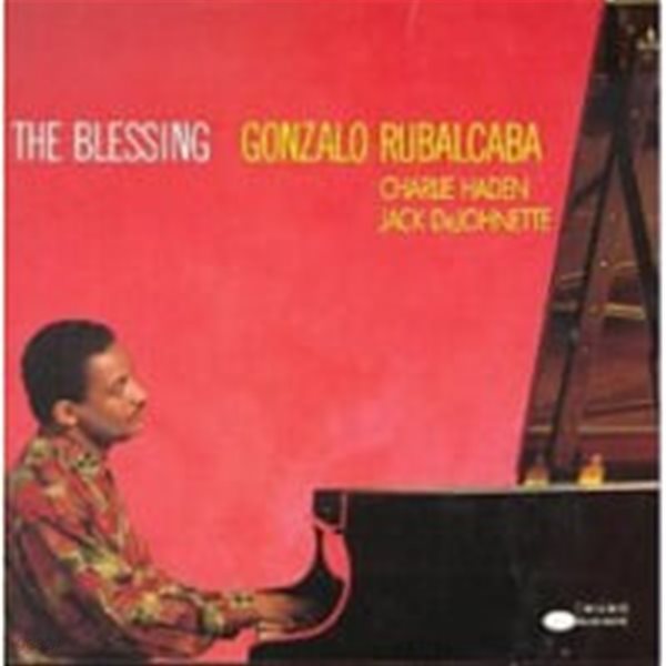 Gonzalo Rubalcaba / The Blessing (Featuring Charlie Haden, Jack DeJohnette) (수입)