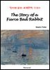 The Story of a Fierce Bad Rabbit - 영어로 읽는 세계문학 1160