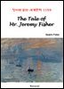 The Tale of Mr. Jeremy Fisher - 영어로 읽는 세계문학 1159