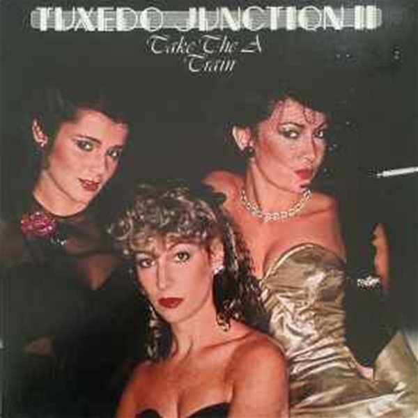 [일본반][LP] Tuxedo Junction - Tuxedo Junction II Take The A Train [Gatefold]